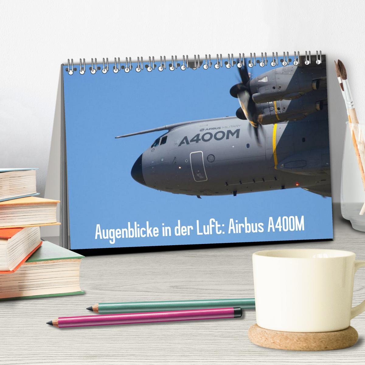 Bild: 9783435469765 | Augenblicke in der Luft: Airbus A400M (Tischkalender 2025 DIN A5...