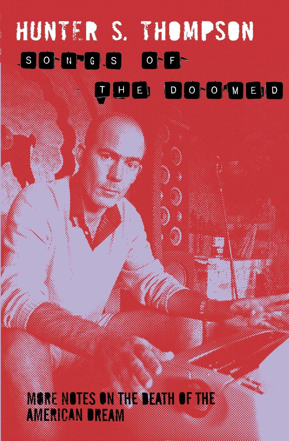 Cover: 9780330510790 | Thompson, H: Songs of the Doomed | Hunter Thompson | Taschenbuch