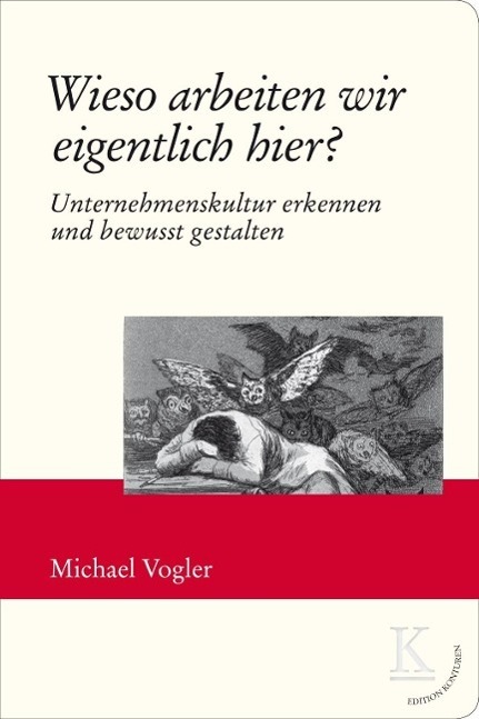 Cover: 9783902968012 | Wieso arbeiten wir eigentlich hier? | Michael Vogler | Buch | 187 S.