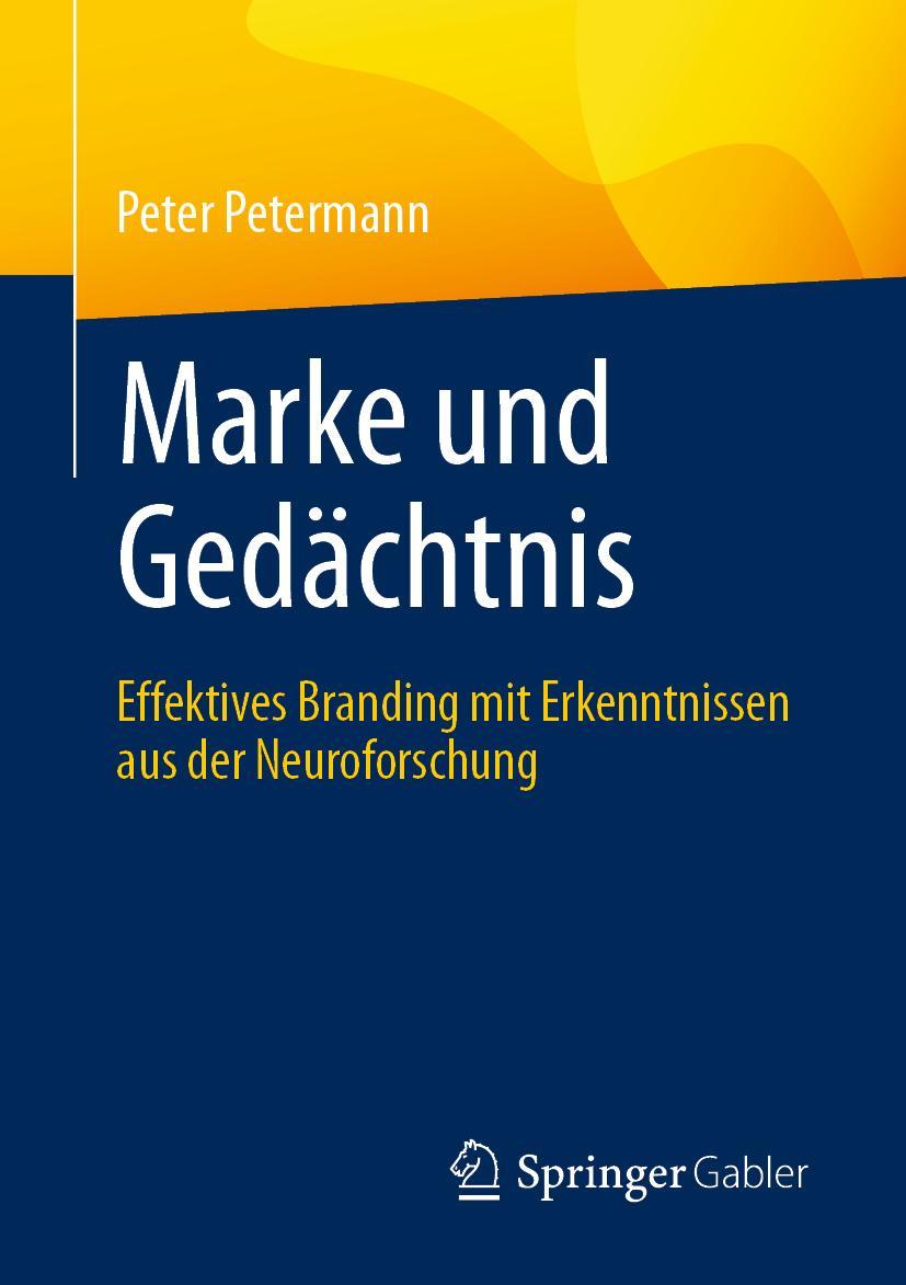 Cover: 9783658335755 | Marke und Gedächtnis | Peter Petermann | Taschenbuch | xx | Deutsch