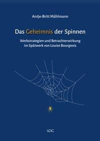 Cover: 9783897399174 | Das Geheimnis der Spinnen | Antje-Britt Mählmann | Taschenbuch | 2018