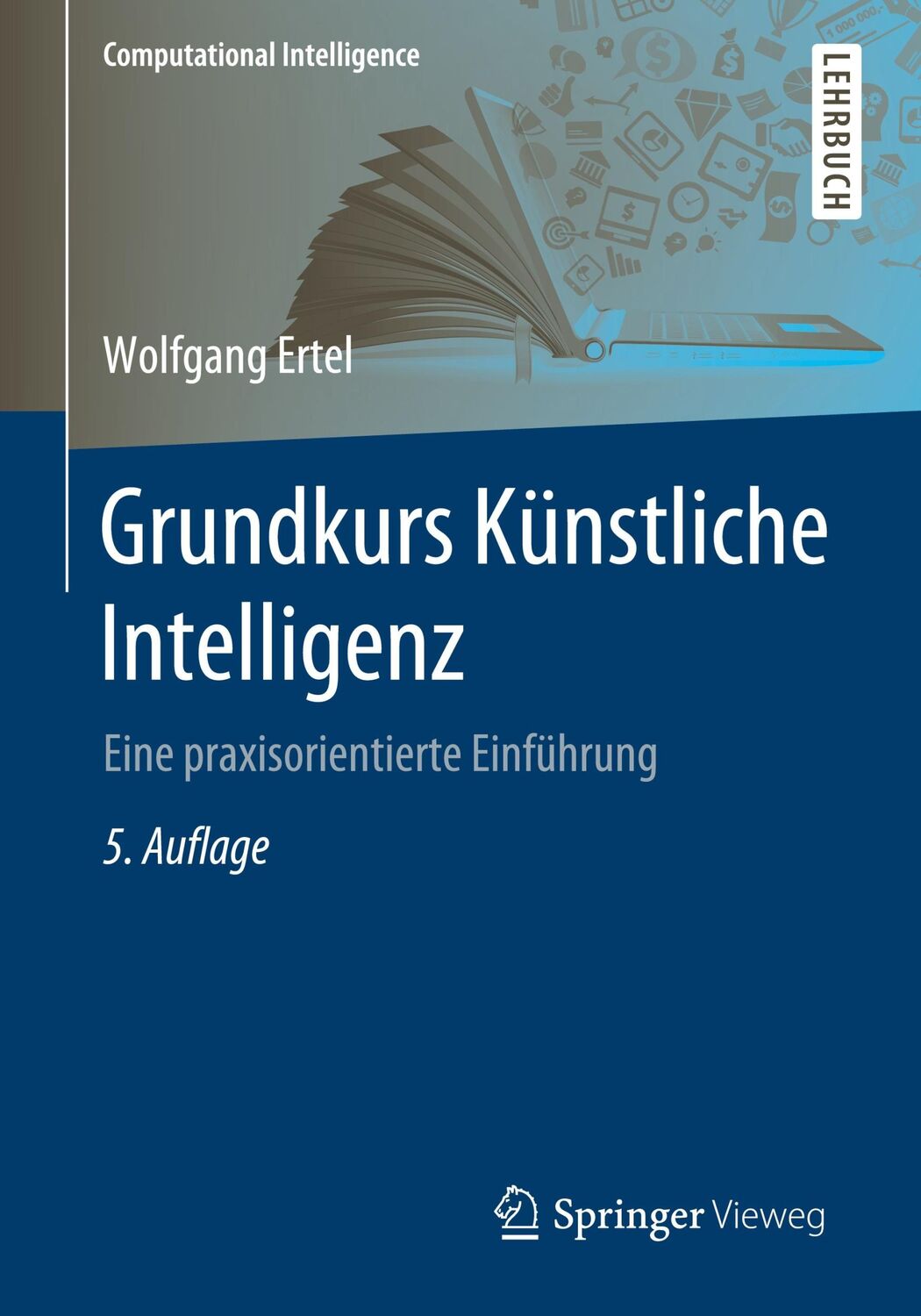 Cover: 9783658320744 | Grundkurs Künstliche Intelligenz | Eine praxisorientierte Einführung