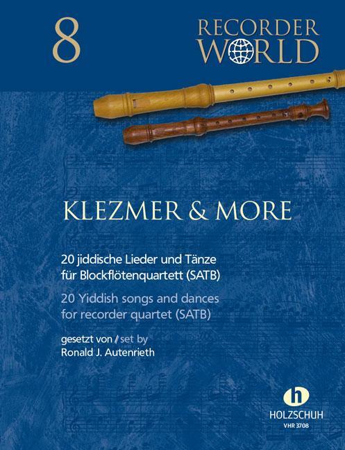 Cover: 9790201300764 | Klezmer &amp; More - 20 jiddische Lieder | aus der Serie "Recorder World"