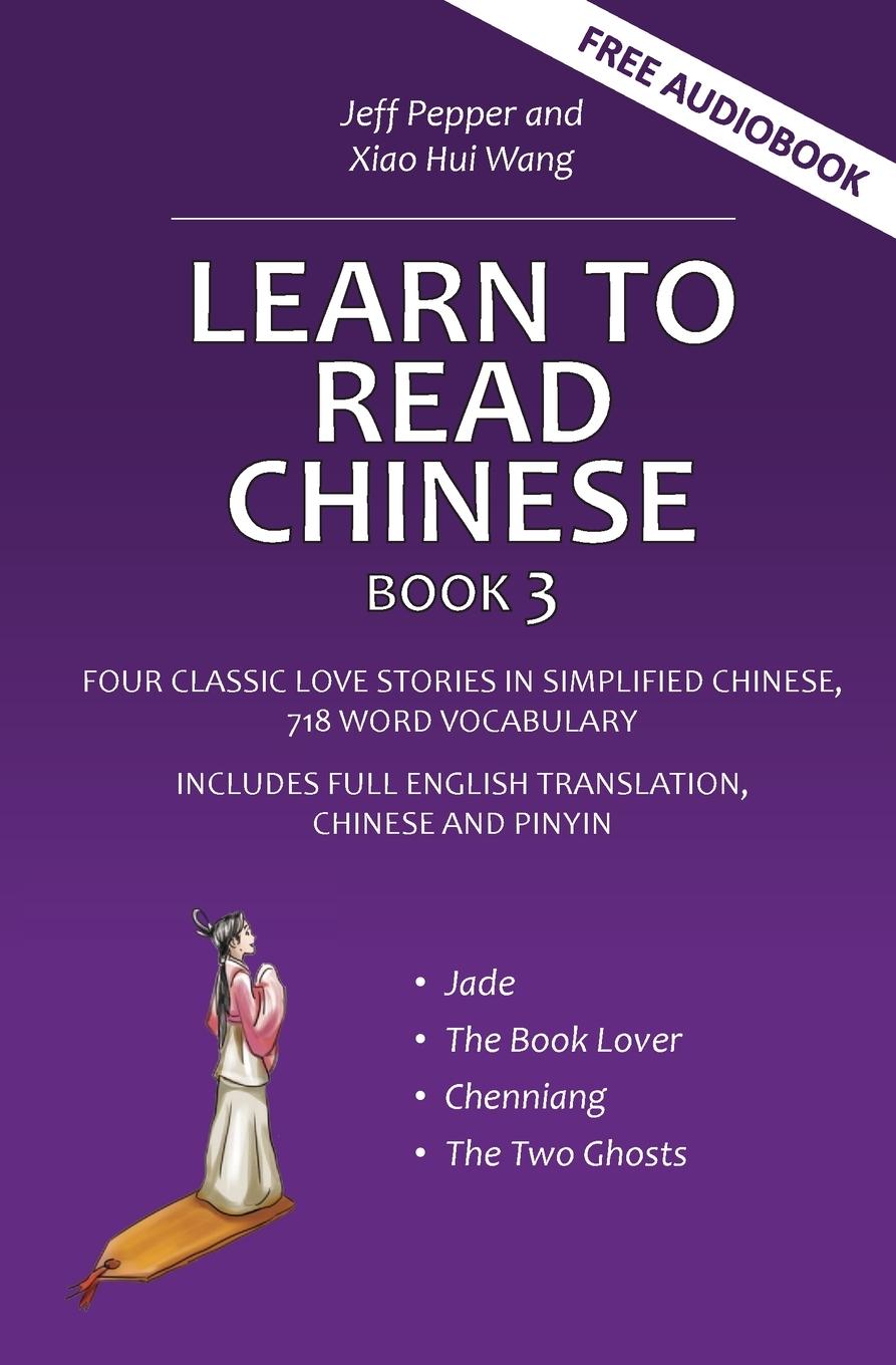 Cover: 9781952601583 | Learn to Read Chinese, Book 3 | Jeff Pepper | Taschenbuch | Englisch