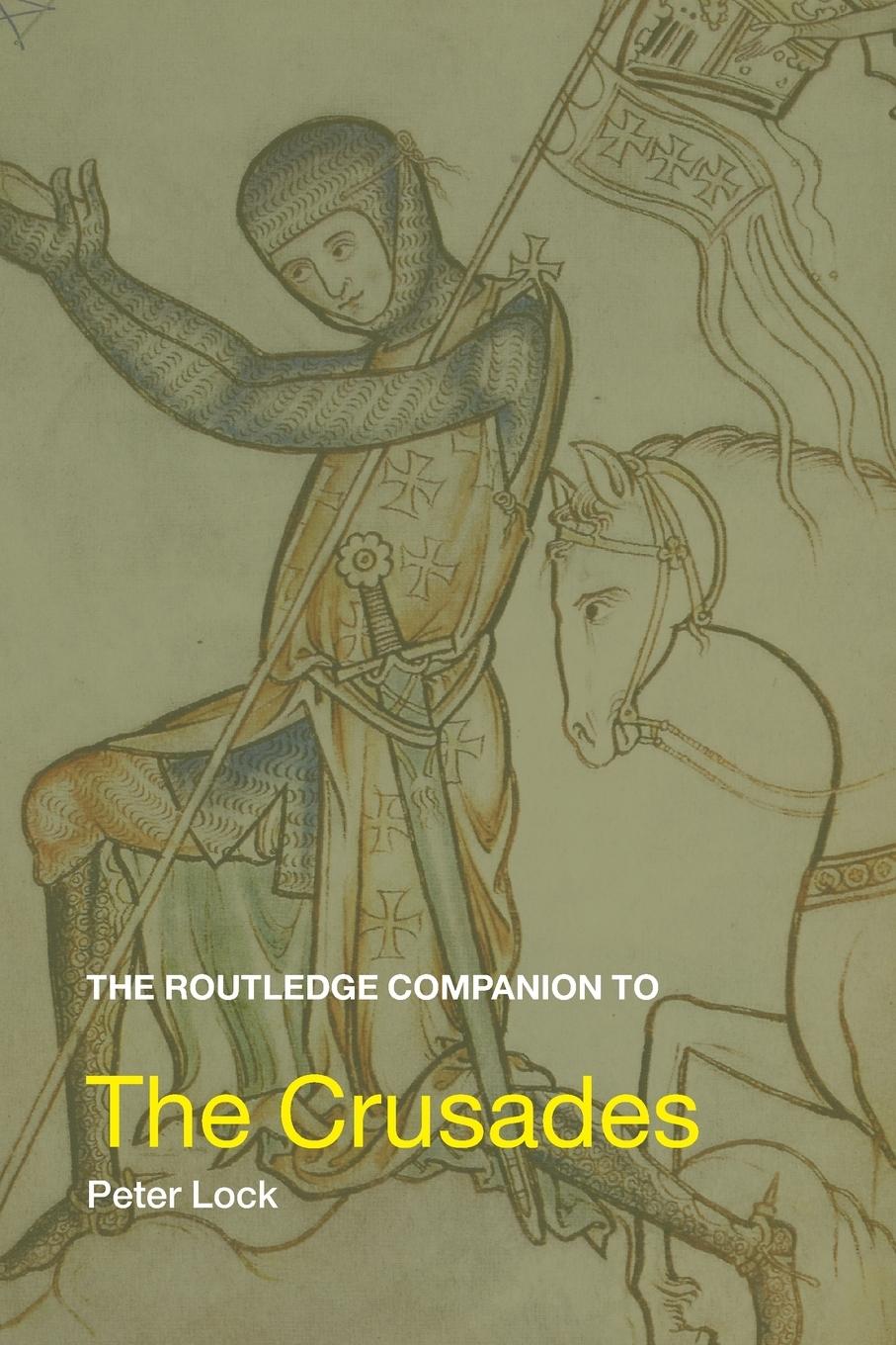 Cover: 9780415393126 | The Routledge Companion to the Crusades | Peter Lock | Taschenbuch