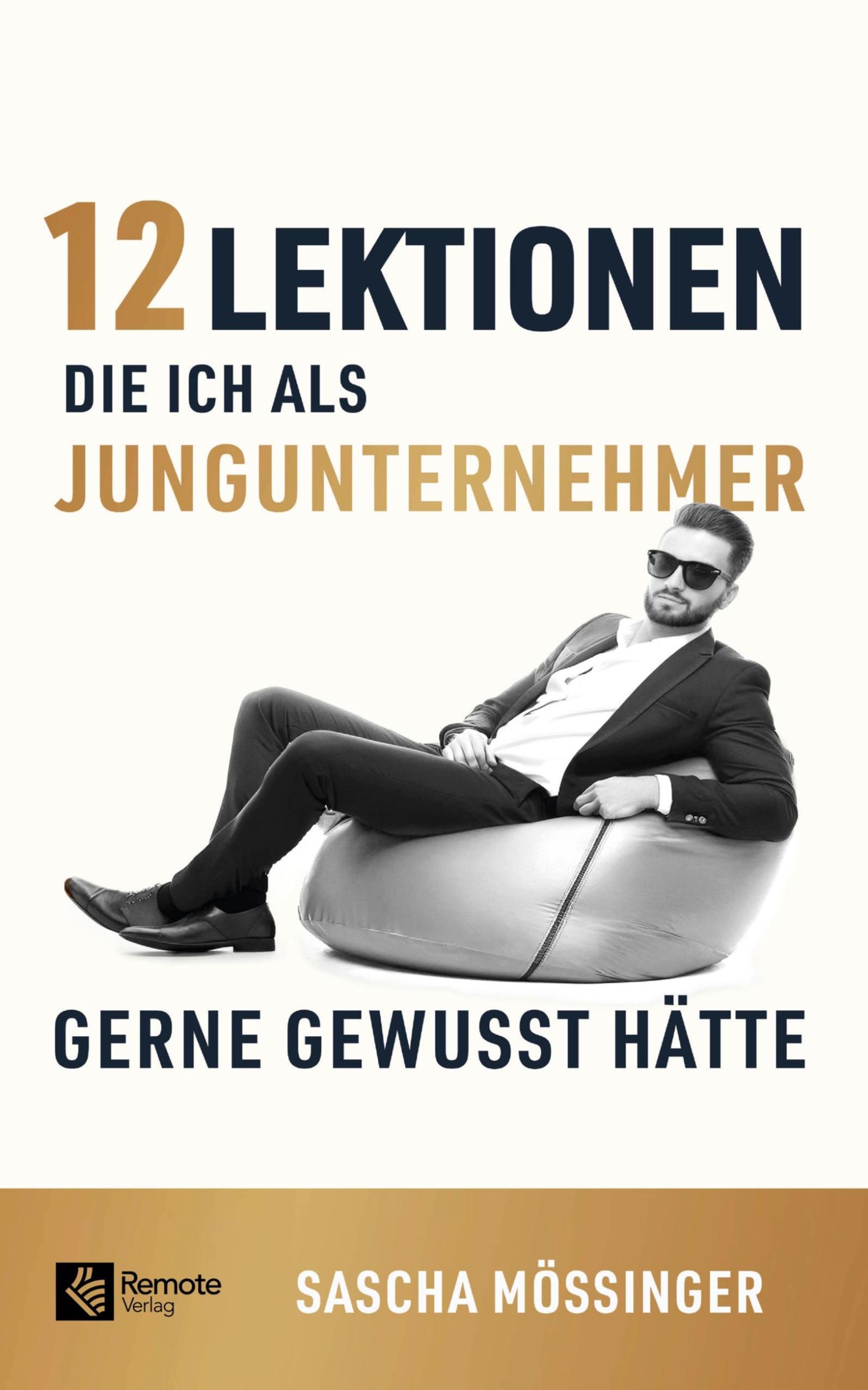 Cover: 9781960004819 | 12 Lektionen, die ich als Jungunternehmer gerne gewusst hätte | Buch