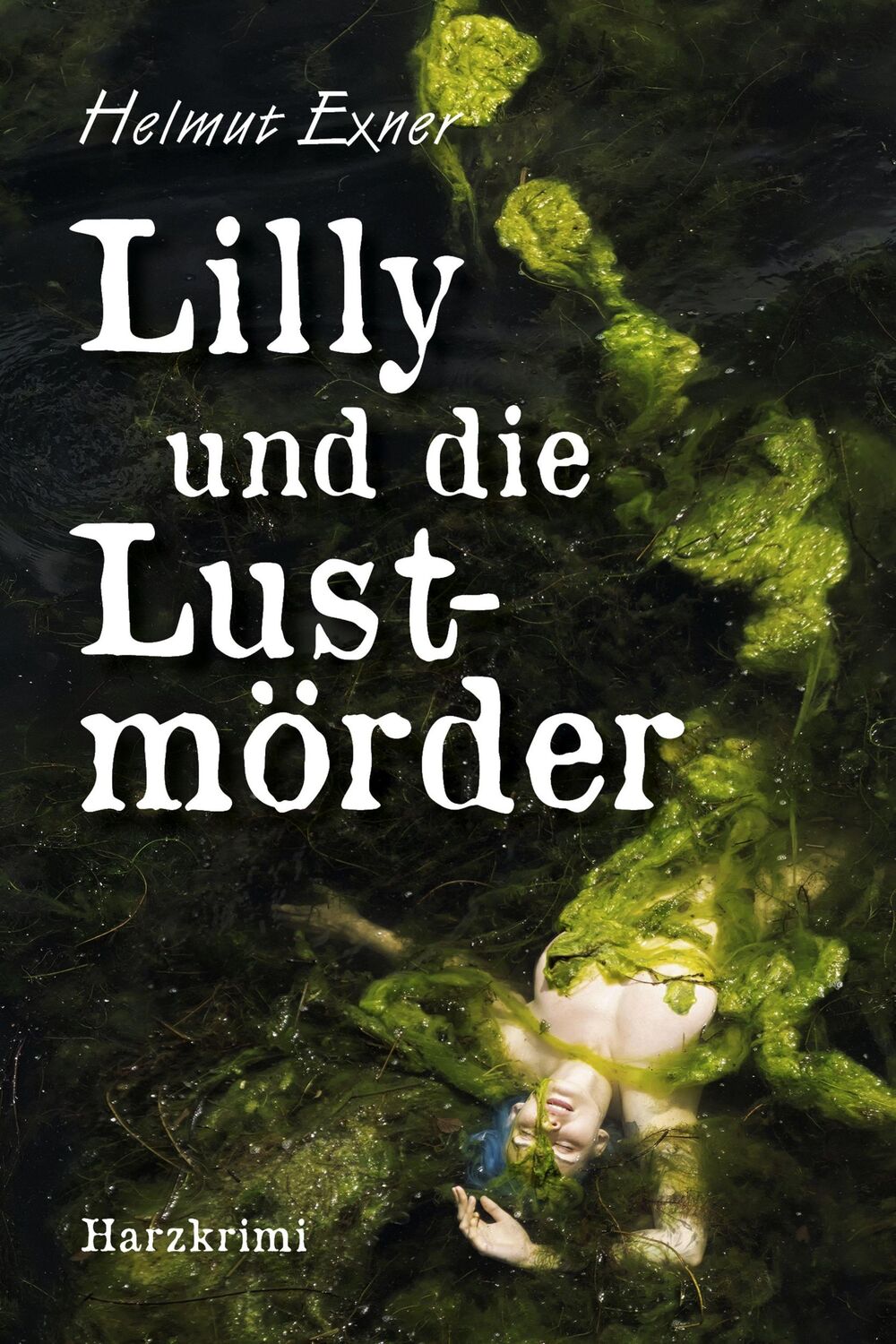 Cover: 9783969010303 | Lilly und die Lustmörder | Helmut Exner | Taschenbuch | 192 S. | 2022