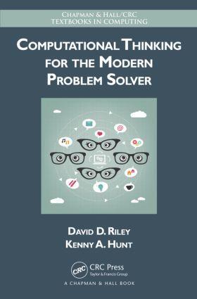 Cover: 9781466587779 | Computational Thinking for the Modern Problem Solver | Riley (u. a.)