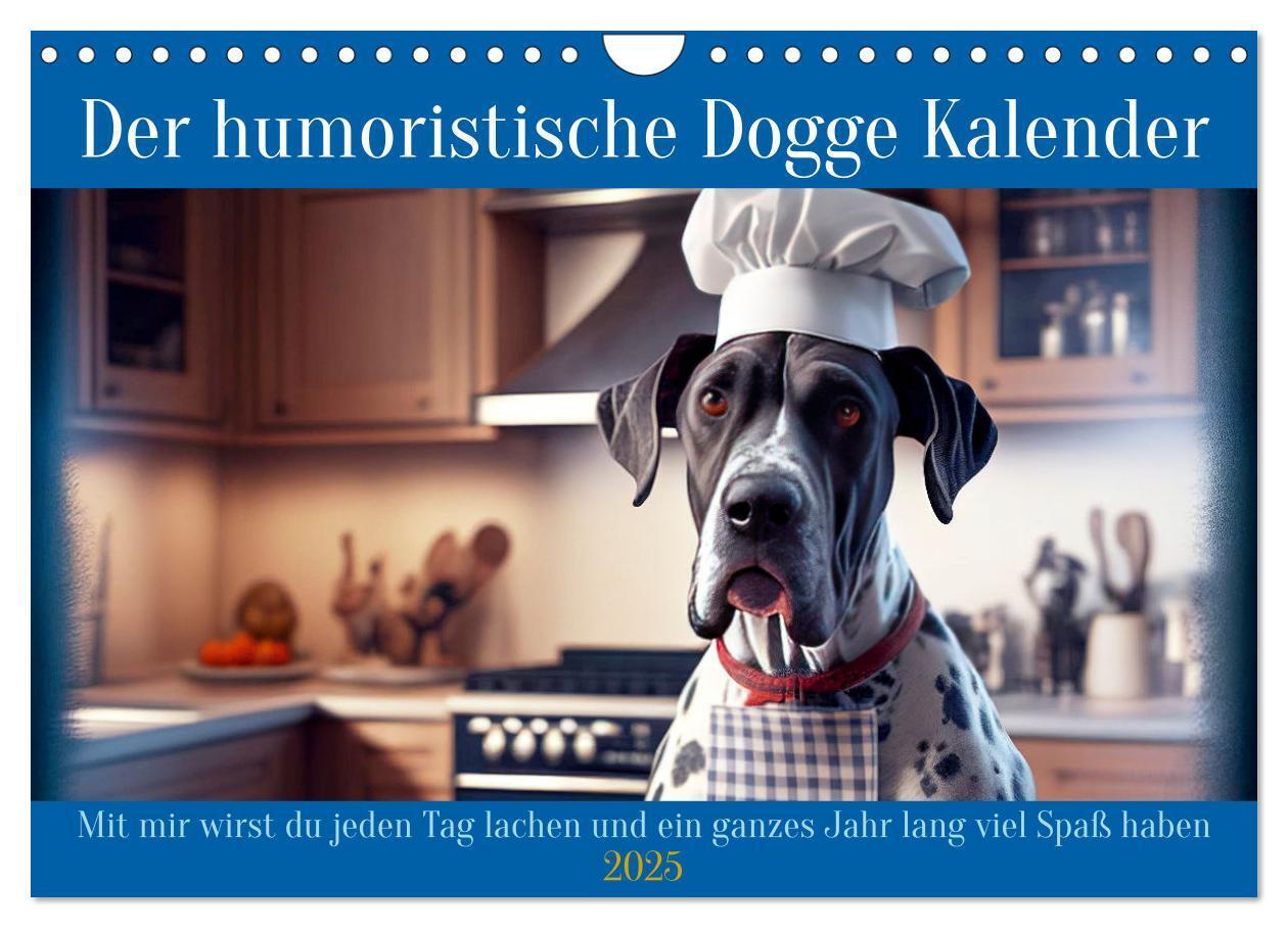 Cover: 9783435722471 | Der humoristische Dogge Kalender (Wandkalender 2025 DIN A4 quer),...