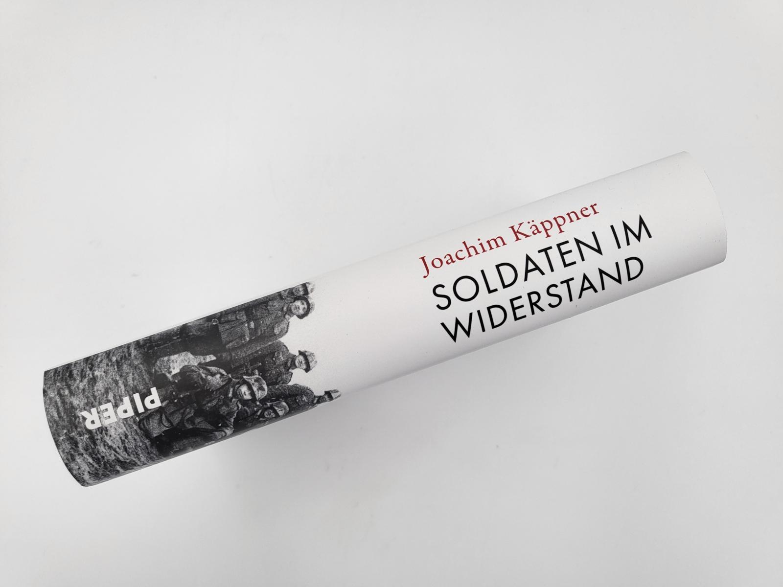 Bild: 9783492070379 | Soldaten im Widerstand | Joachim Käppner | Buch | 416 S. | Deutsch