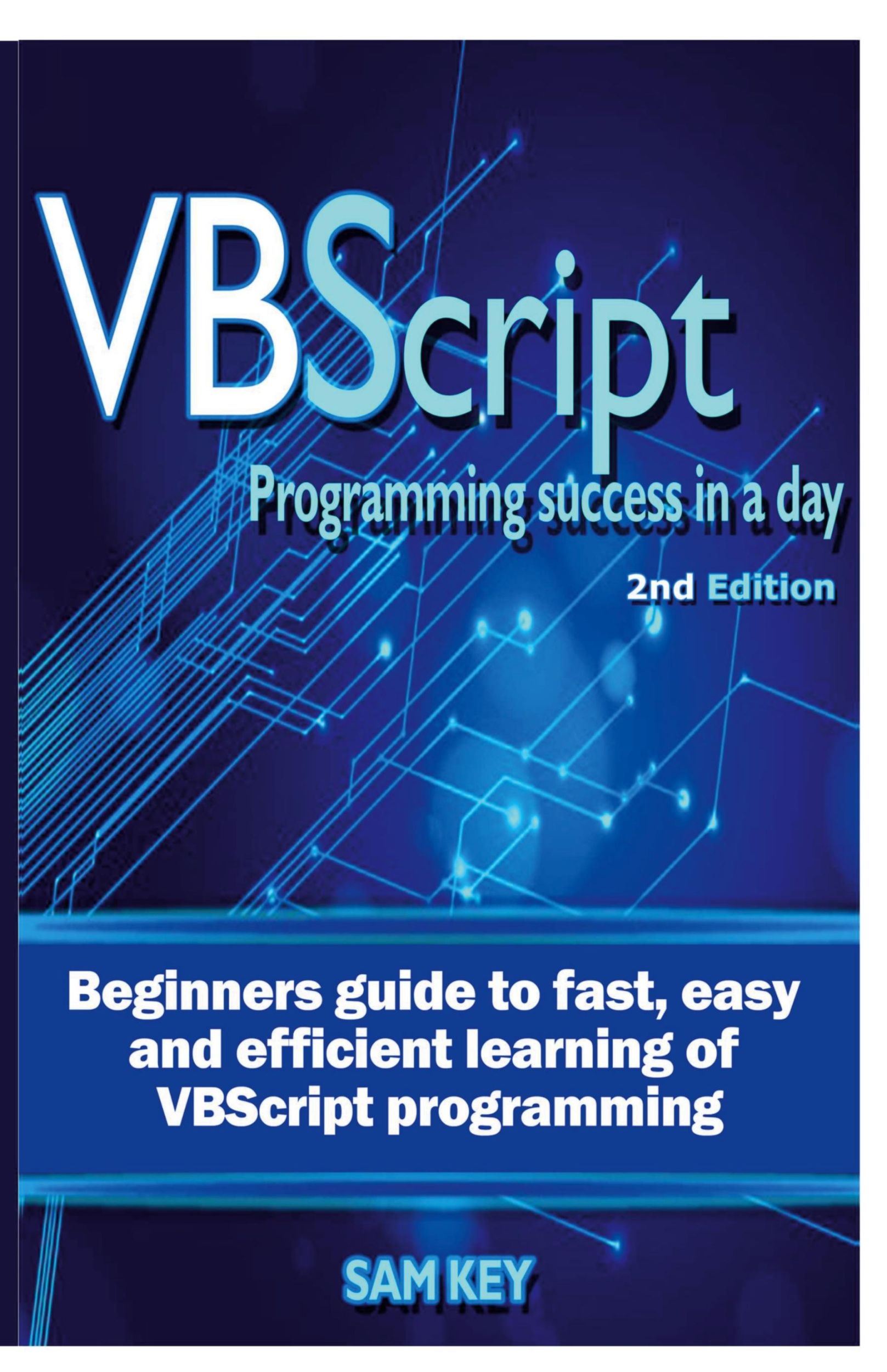 Cover: 9781329503144 | VBScript Programming Success In A Day | Sam Key | Buch | Gebunden