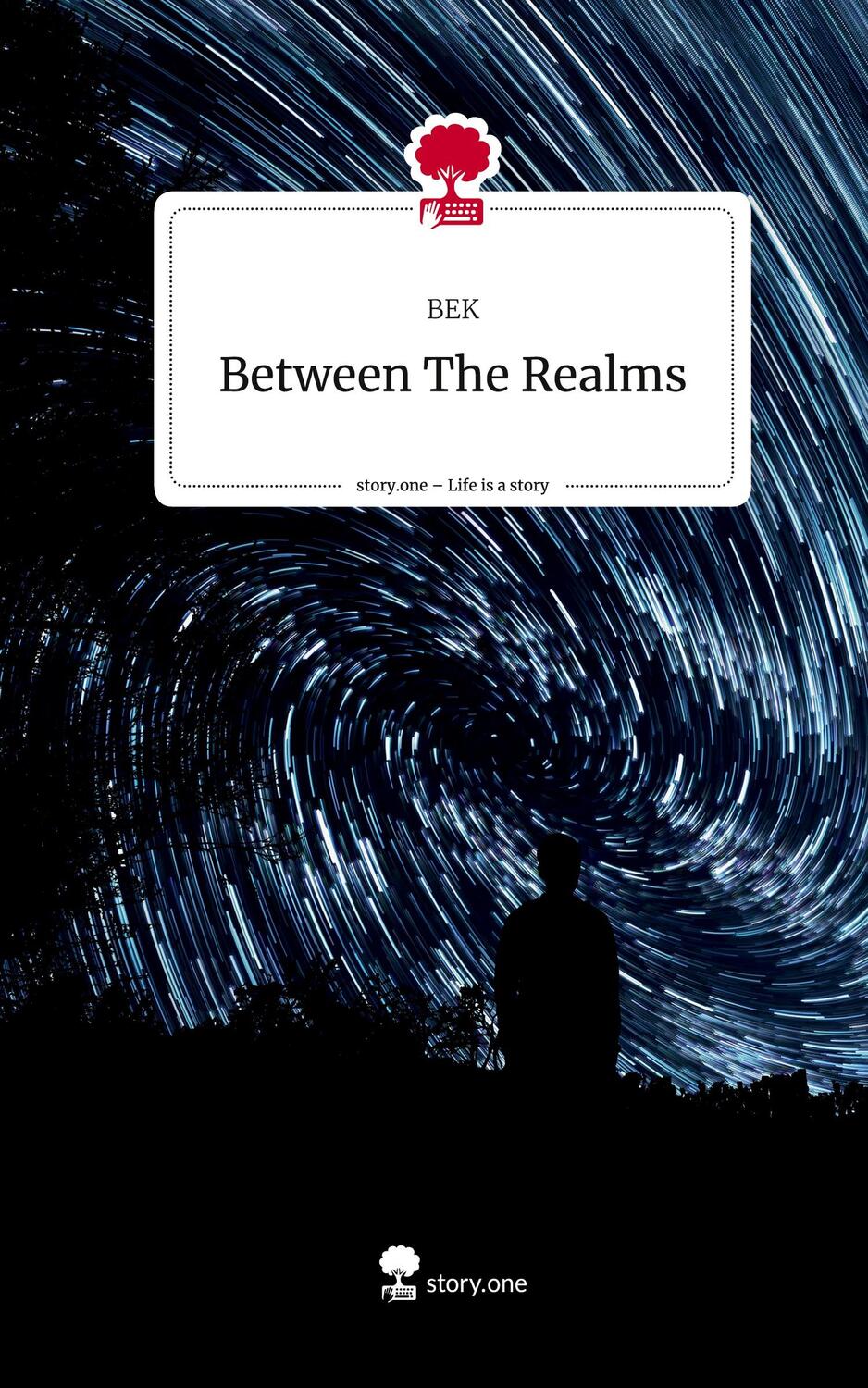 Cover: 9783711566867 | Between The Realms. Life is a Story - story.one | Bek | Buch | 2024