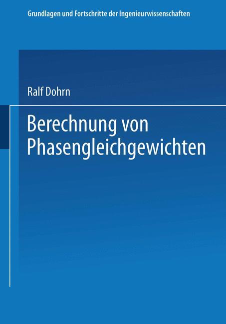 Cover: 9783322992123 | Berechnung von Phasengleichgewichten | Ralf Dohrn | Taschenbuch | xvi