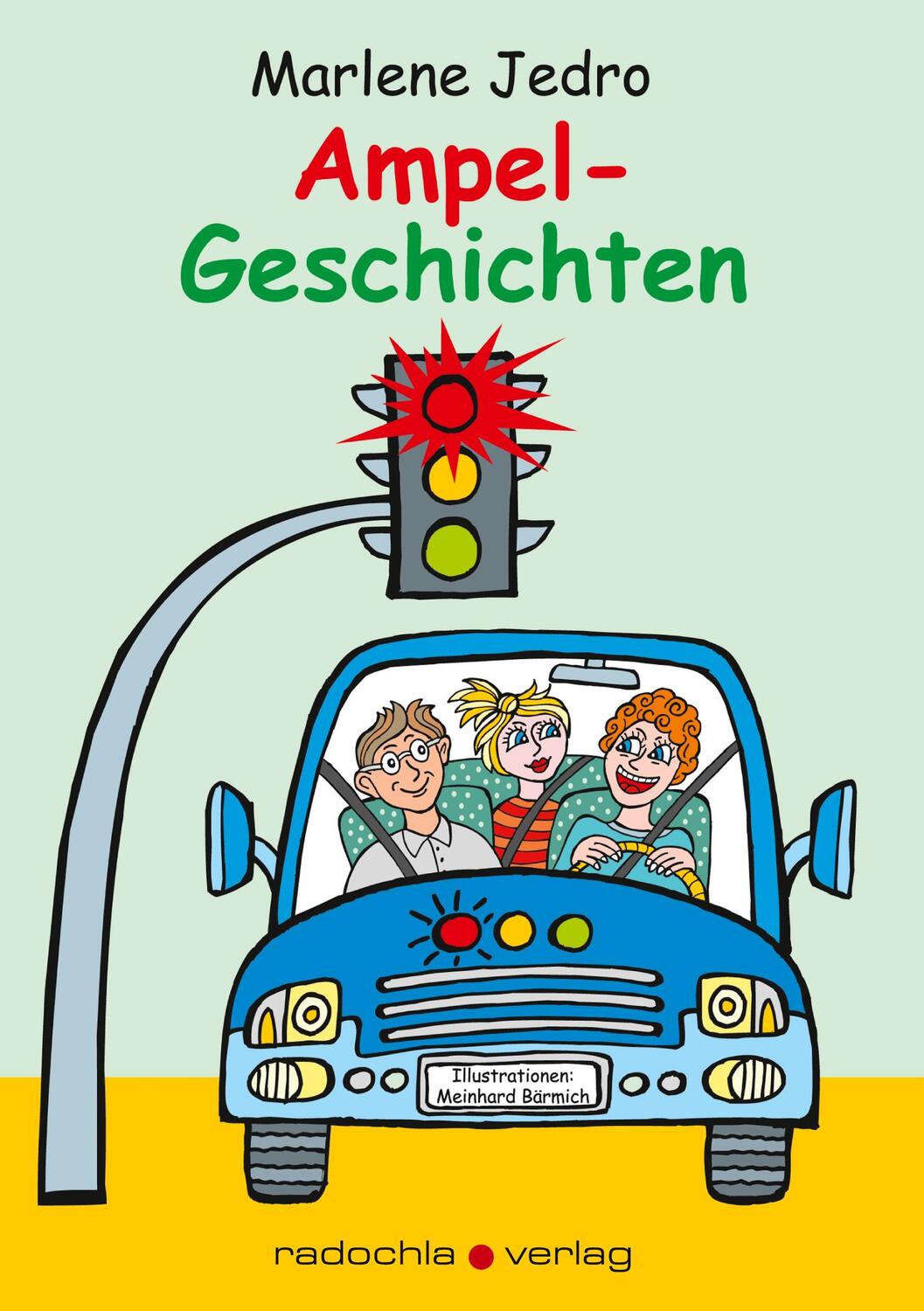 Cover: 9783938555705 | Ampel-Geschichten | Geschichten und Gedichte gegen die Langeweile