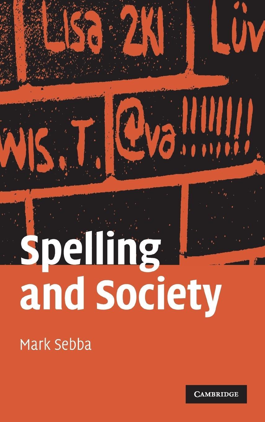 Cover: 9780521848459 | Spelling and Society | Mark Sebba | Buch | HC gerader Rücken kaschiert