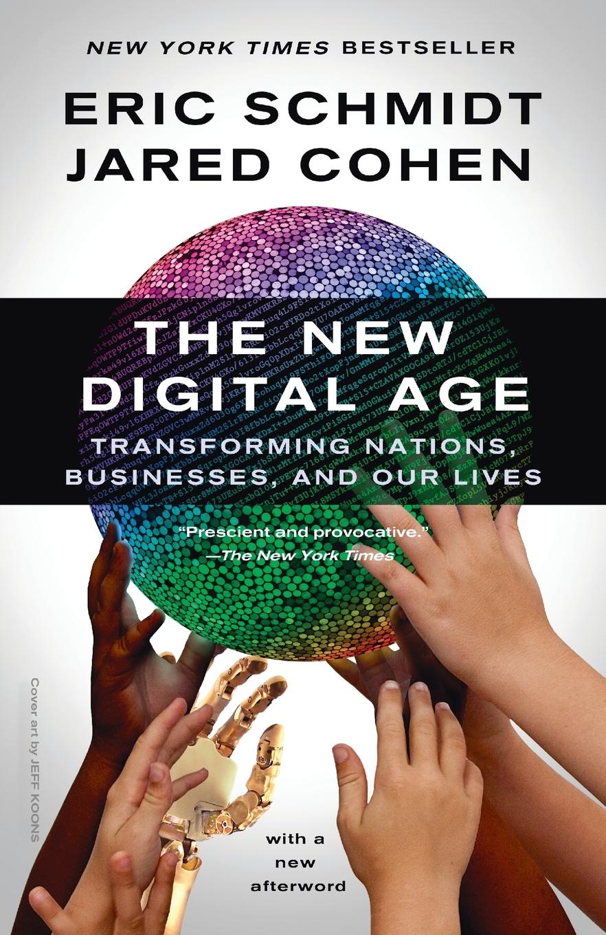 Cover: 9780307947055 | The New Digital Age | Transforming Nations, Businesses, and Our Lives