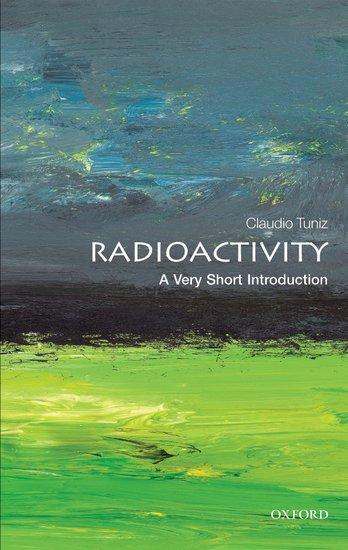 Cover: 9780199692422 | Radioactivity: A Very Short Introduction | Claudio Tuniz | Taschenbuch