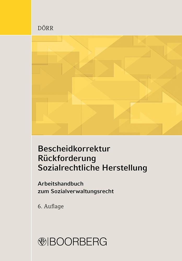 Cover: 9783415065598 | Bescheidkorrektur Rückforderung Sozialrechtliche Herstellung | Dörr