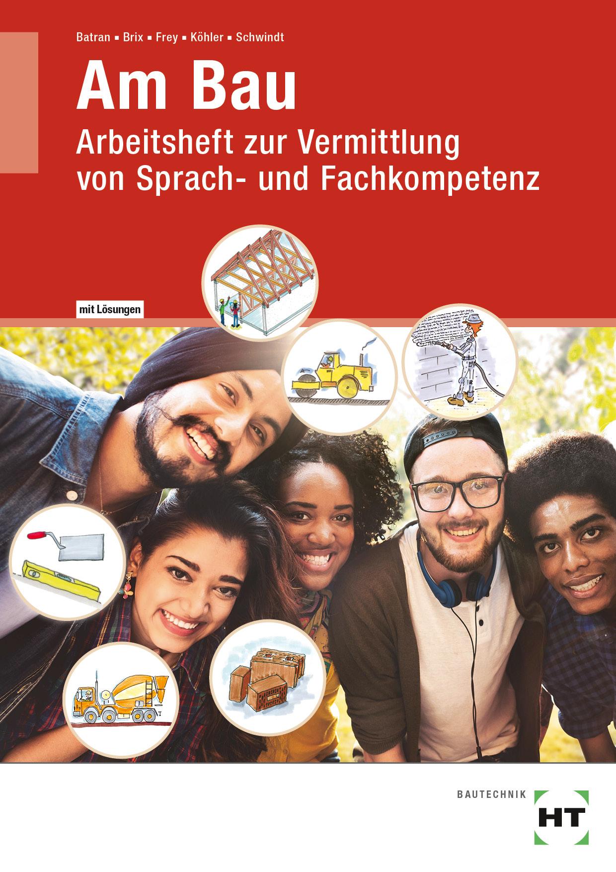 Cover: 9783582056269 | Arbeitsheft mit eingetragenen Lösungen: Am Bau | Balder Batran (u. a.)