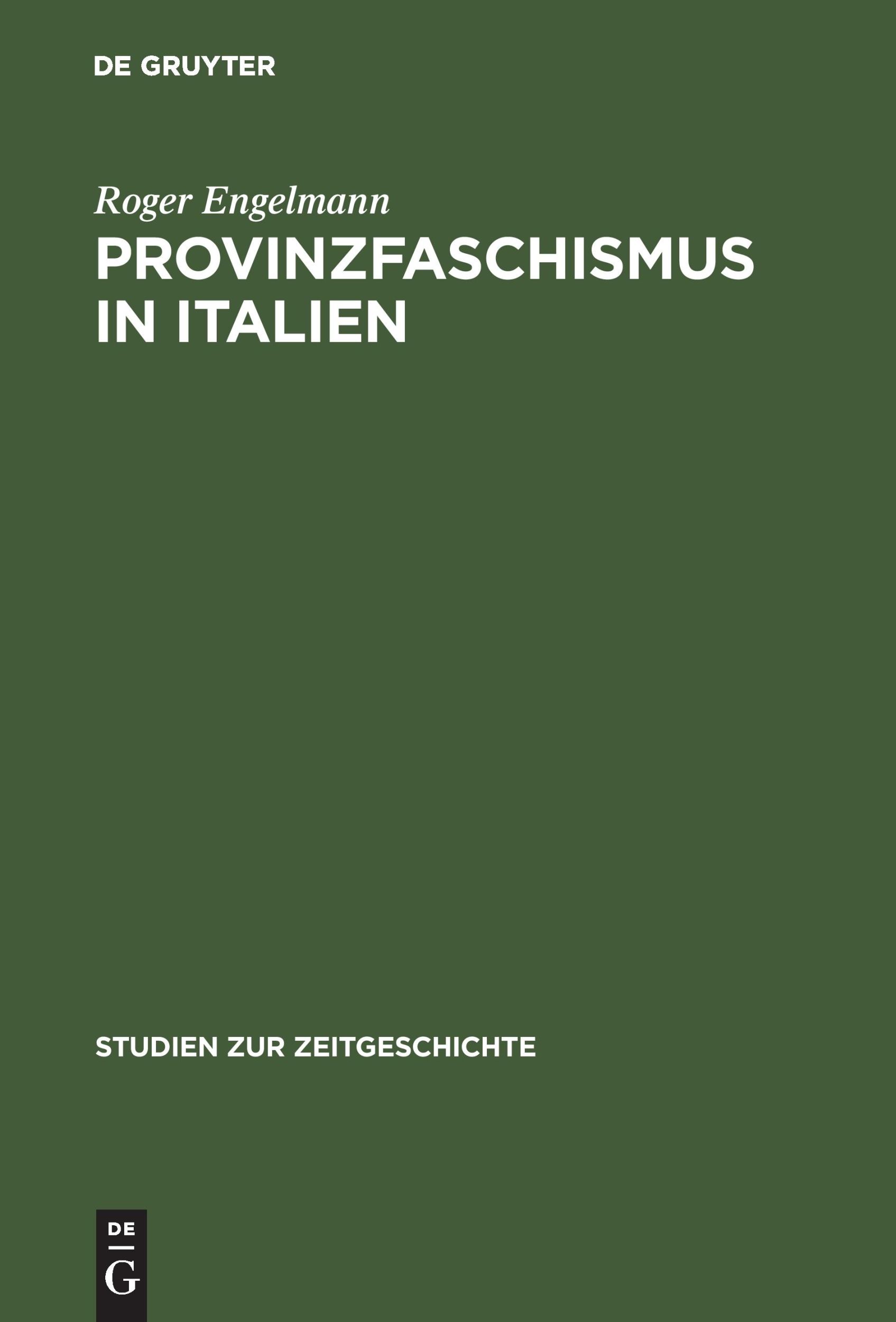 Cover: 9783486559538 | Provinzfaschismus in Italien | Roger Engelmann | Buch | 304 S. | 1992