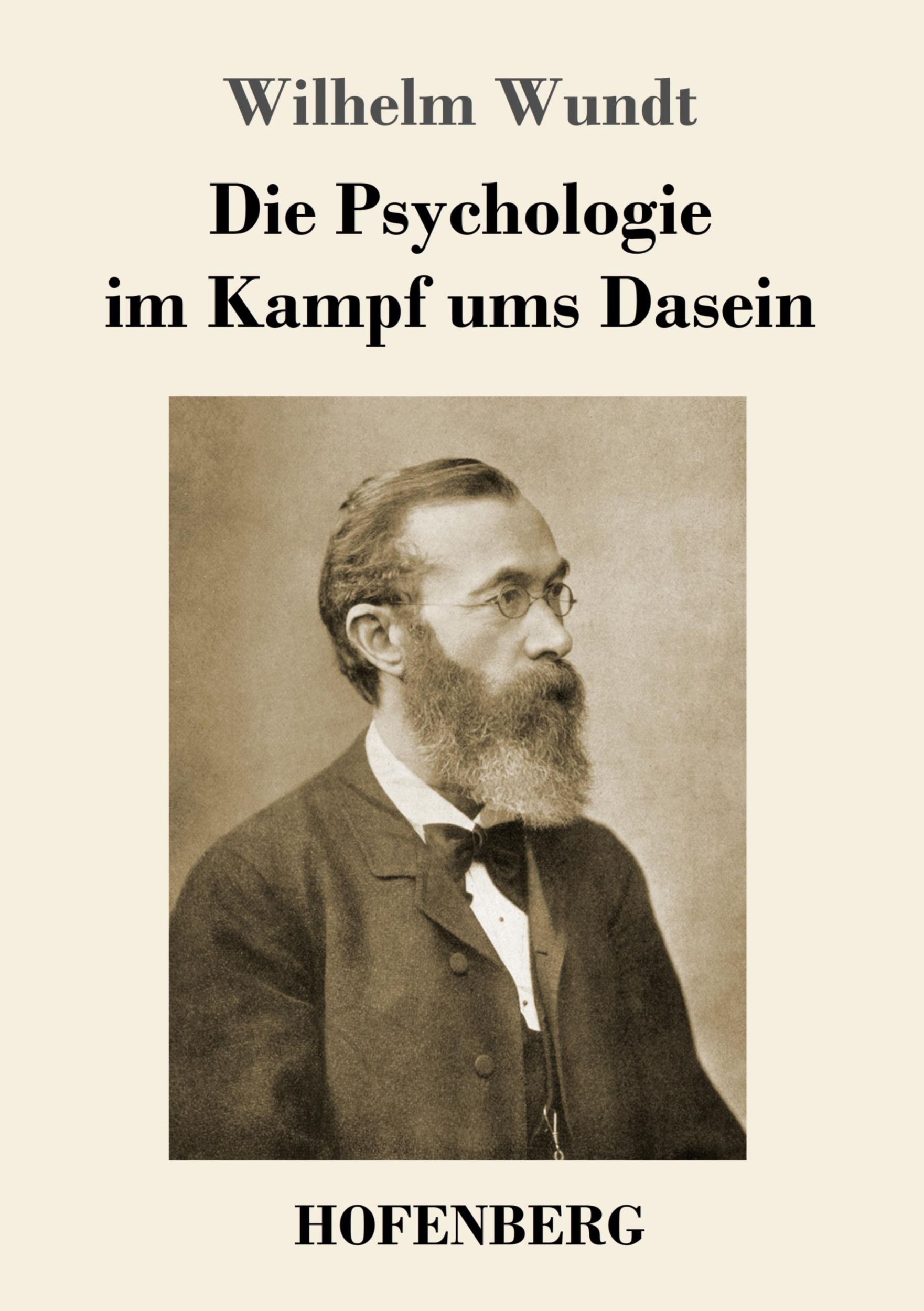 Cover: 9783743746077 | Die Psychologie im Kampf ums Dasein | Wilhelm Wundt | Taschenbuch