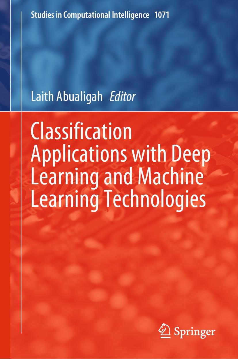 Cover: 9783031175756 | Classification Applications with Deep Learning and Machine Learning...