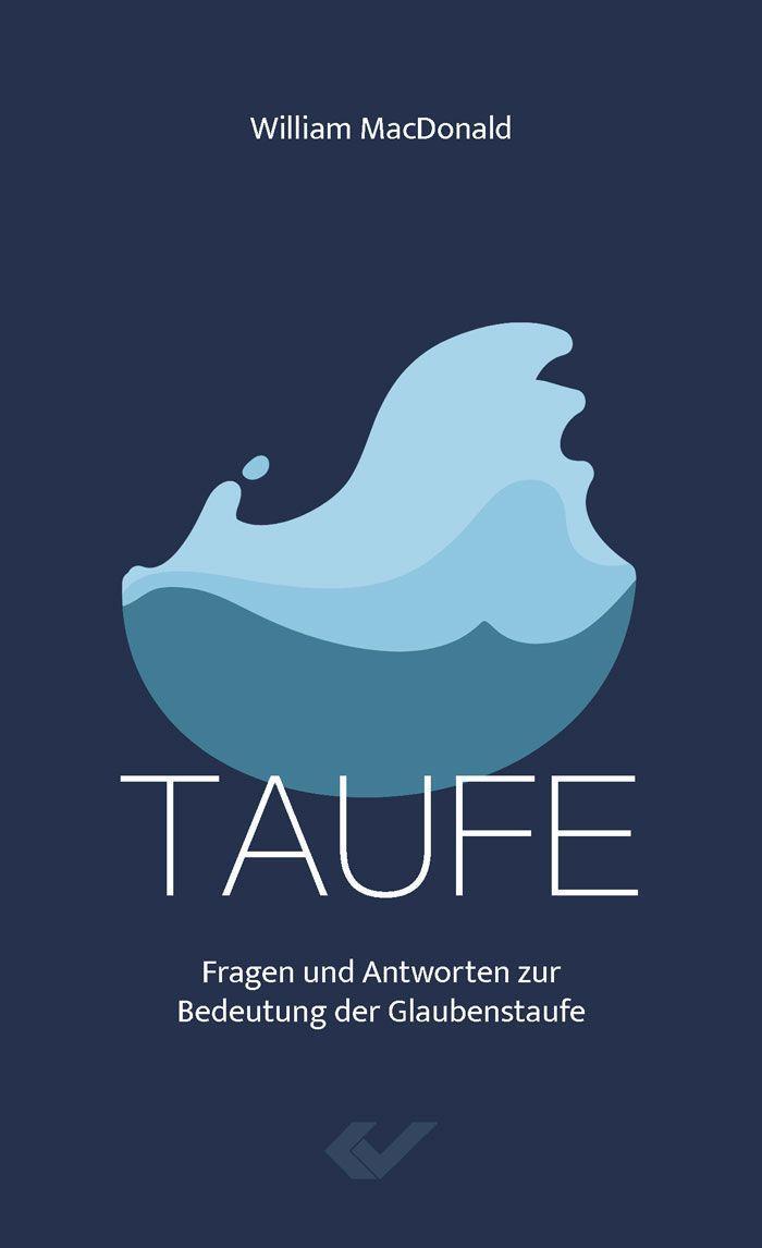 Cover: 9783863539061 | Taufe | Fragen und Antworten zur Bedeutung der Glaubenstaufe | Buch