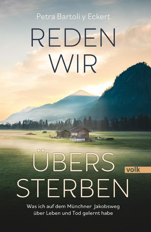 Cover: 9783862225071 | Reden wir übers Sterben | Petra Bartoli Y Eckert | Taschenbuch | 2024