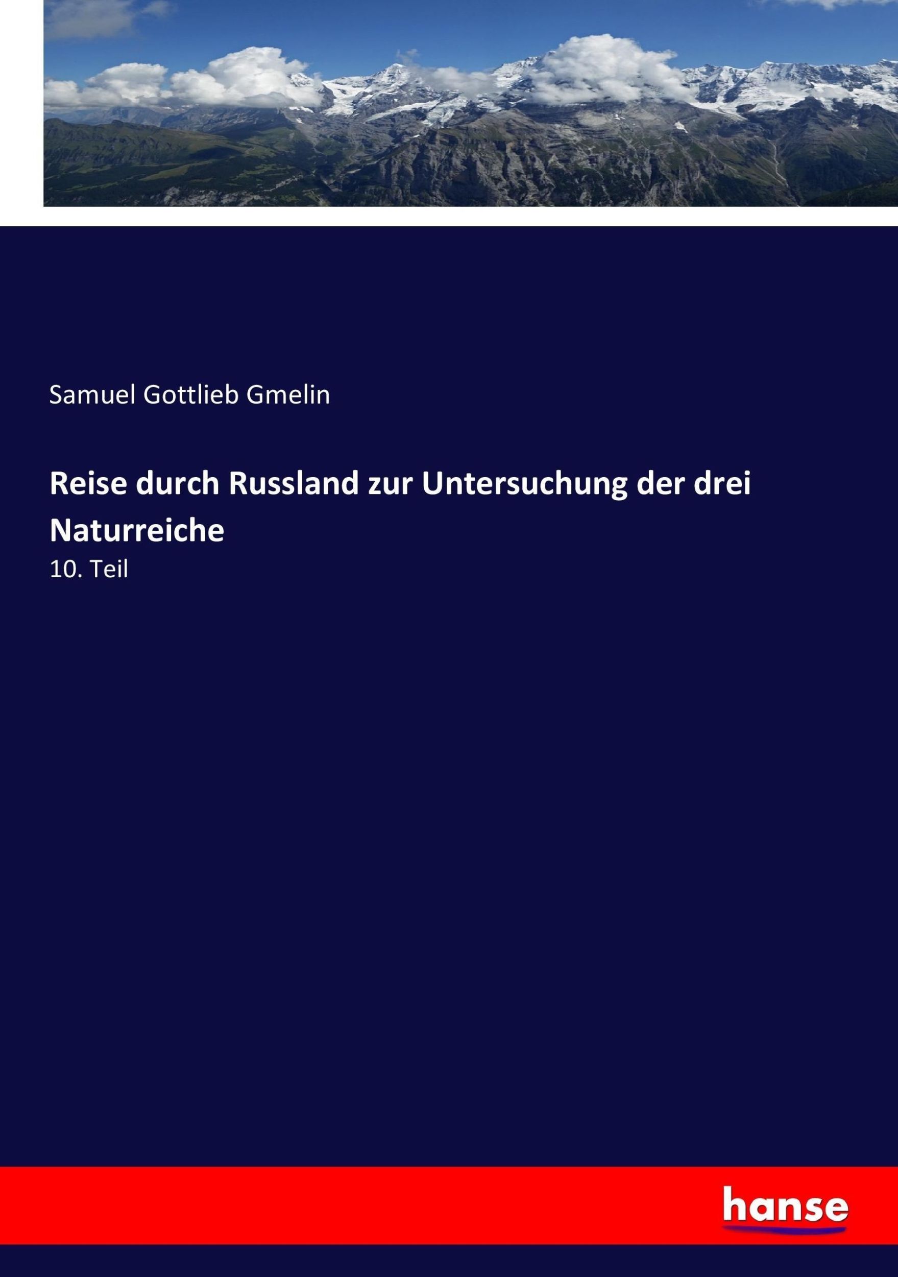 Cover: 9783743477384 | Reise durch Russland zur Untersuchung der drei Naturreiche | 10. Teil