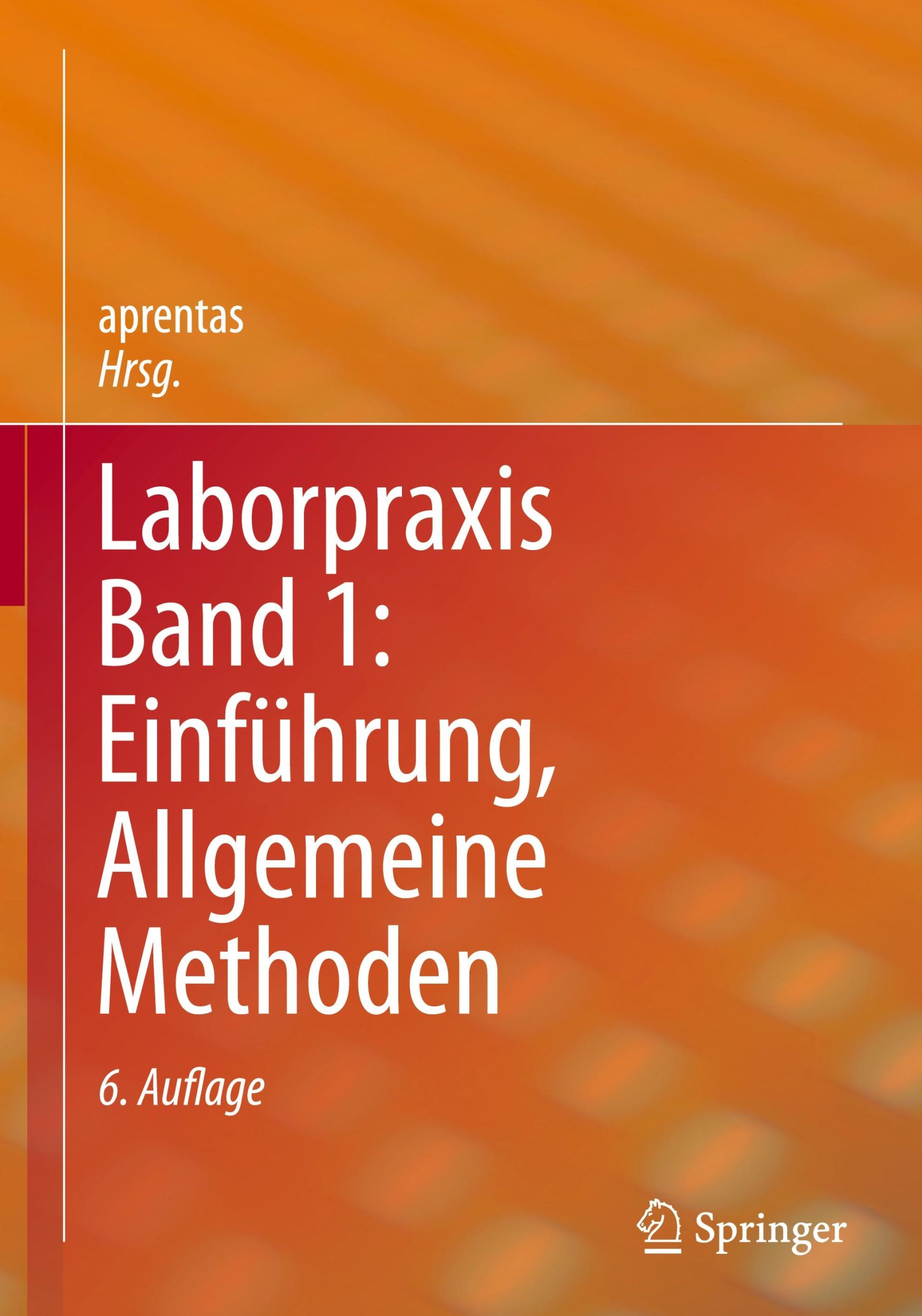 Cover: 9783034809658 | Laborpraxis Band 1: Einführung, Allgemeine Methoden | Aprentas | Buch