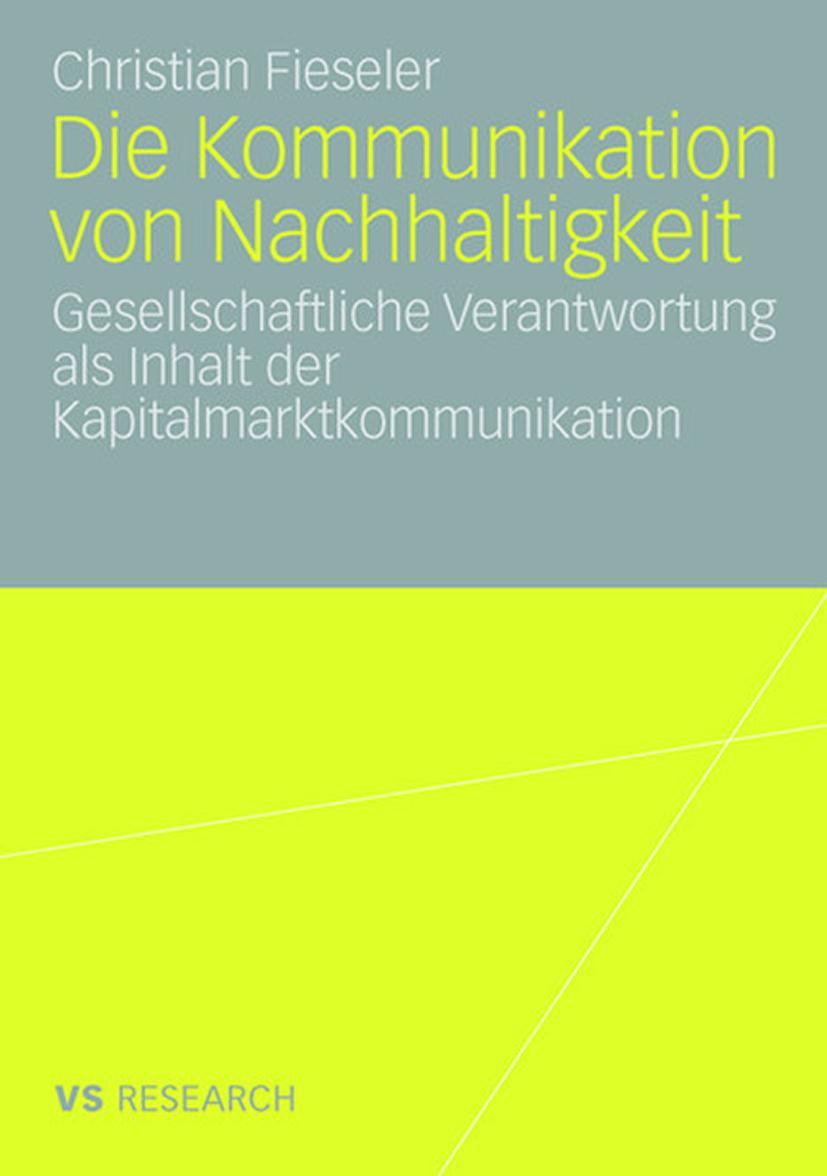 Cover: 9783531159027 | Die Kommunikation von Nachhaltigkeit | Christian Fieseler | Buch | xvi