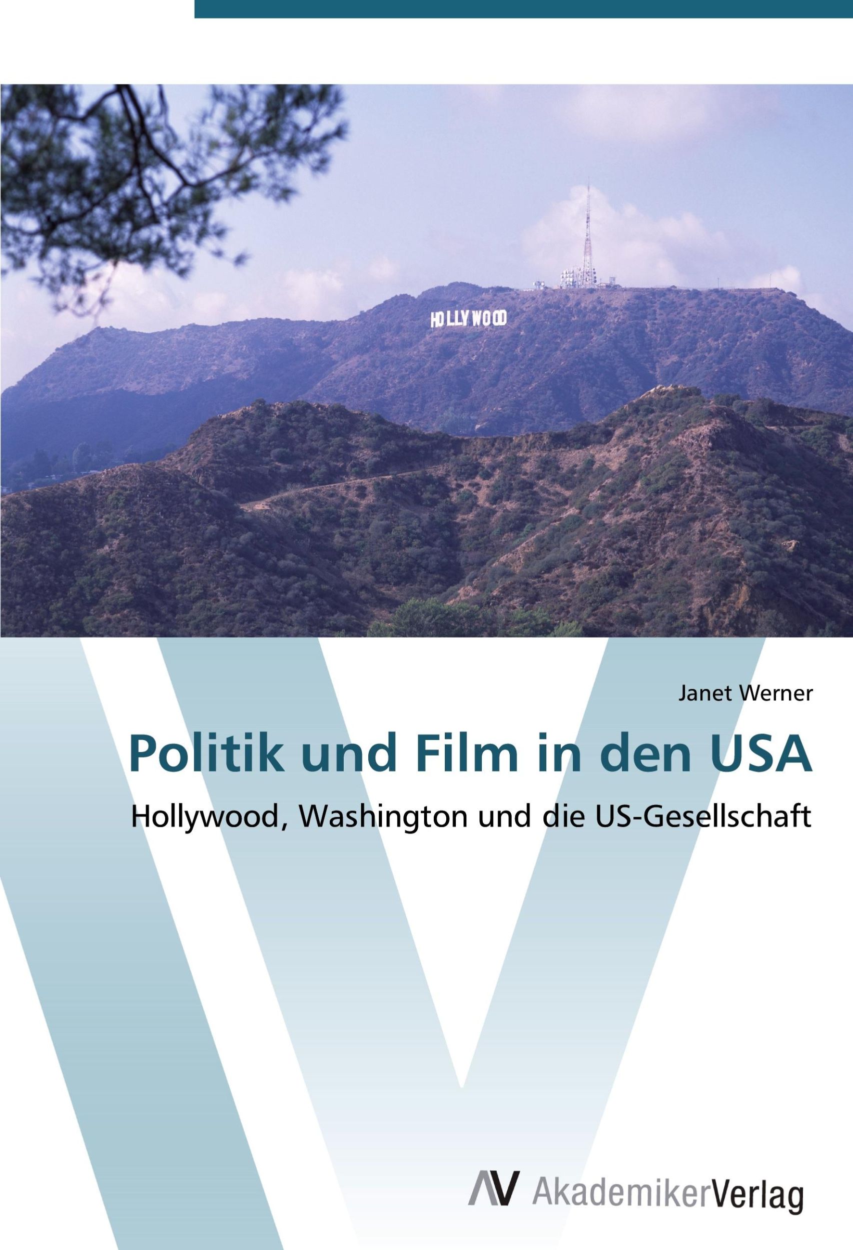 Cover: 9783639406337 | Politik und Film in den USA | Janet Werner | Taschenbuch | Paperback