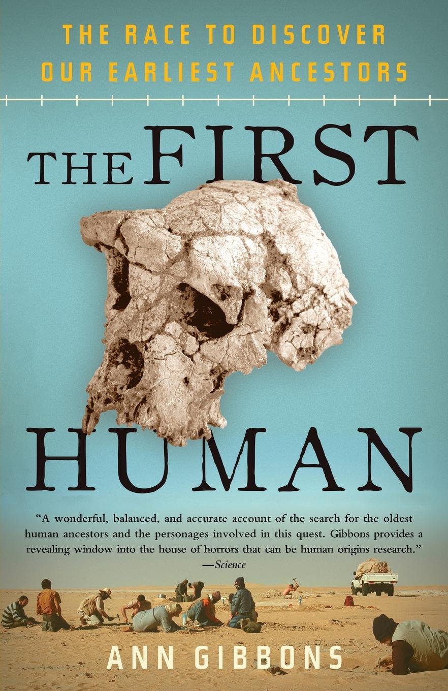 Cover: 9781400076963 | The First Human | The Race to Discover Our Earliest Ancestors | Buch