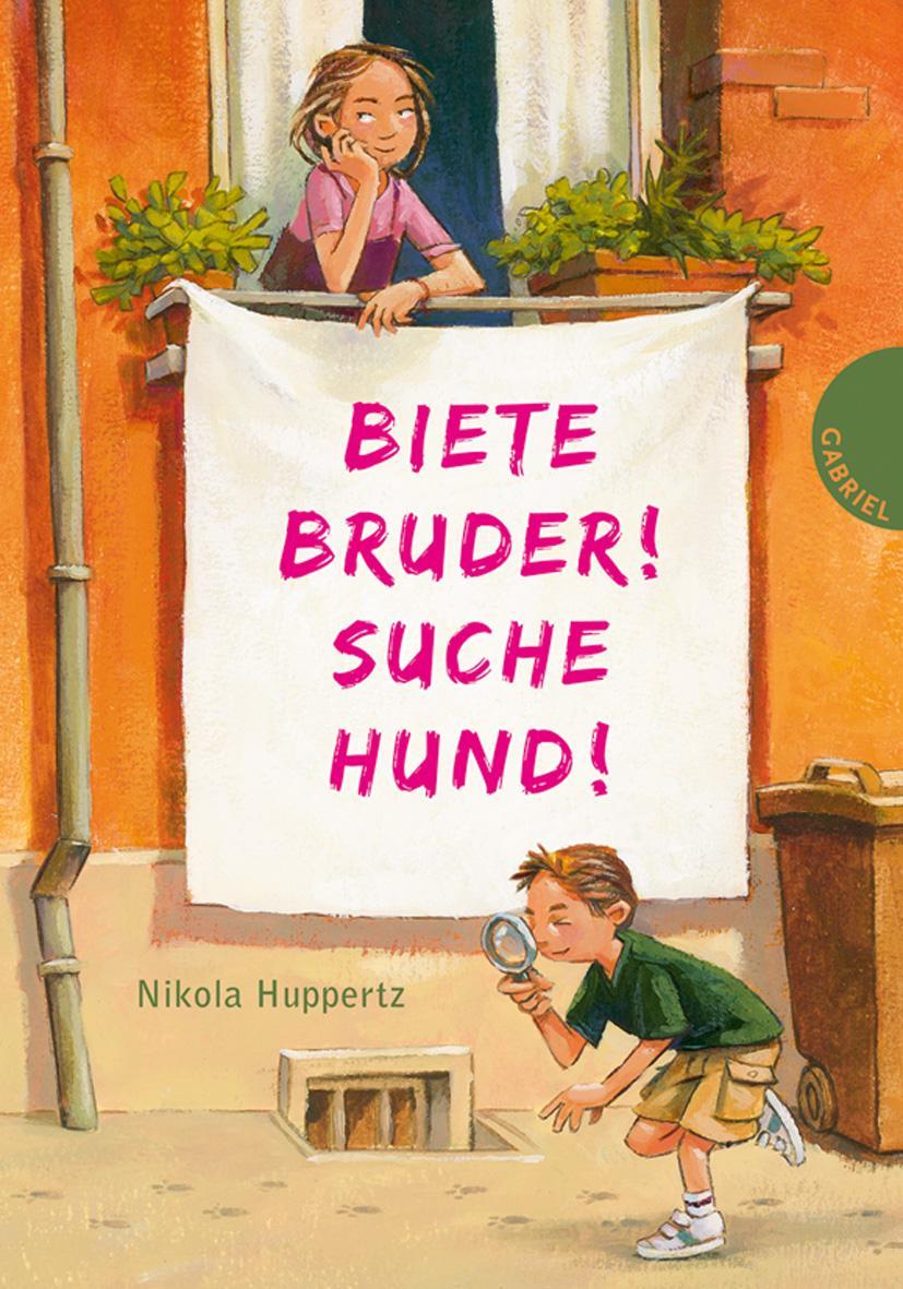 Cover: 9783522301954 | Biete Bruder! Suche Hund! | Nikola Huppertz | Buch | 142 S. | Deutsch