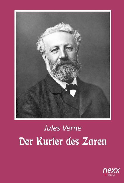 Cover: 9783958706491 | Der Kurier des Zaren | nexx classics ¿ WELTLITERATUR NEU INSPIRIERT