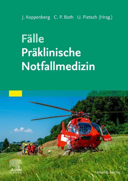 Cover: 9783437210020 | Fälle Präklinische Notfallmedizin | Joachim Koppenberg (u. a.) | Buch