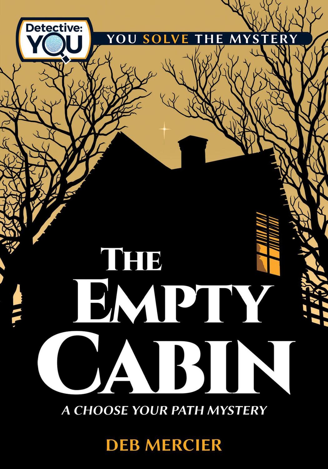 Cover: 9781940647739 | The Empty Cabin | A Choose Your Path Mystery | Deb Mercier | Buch