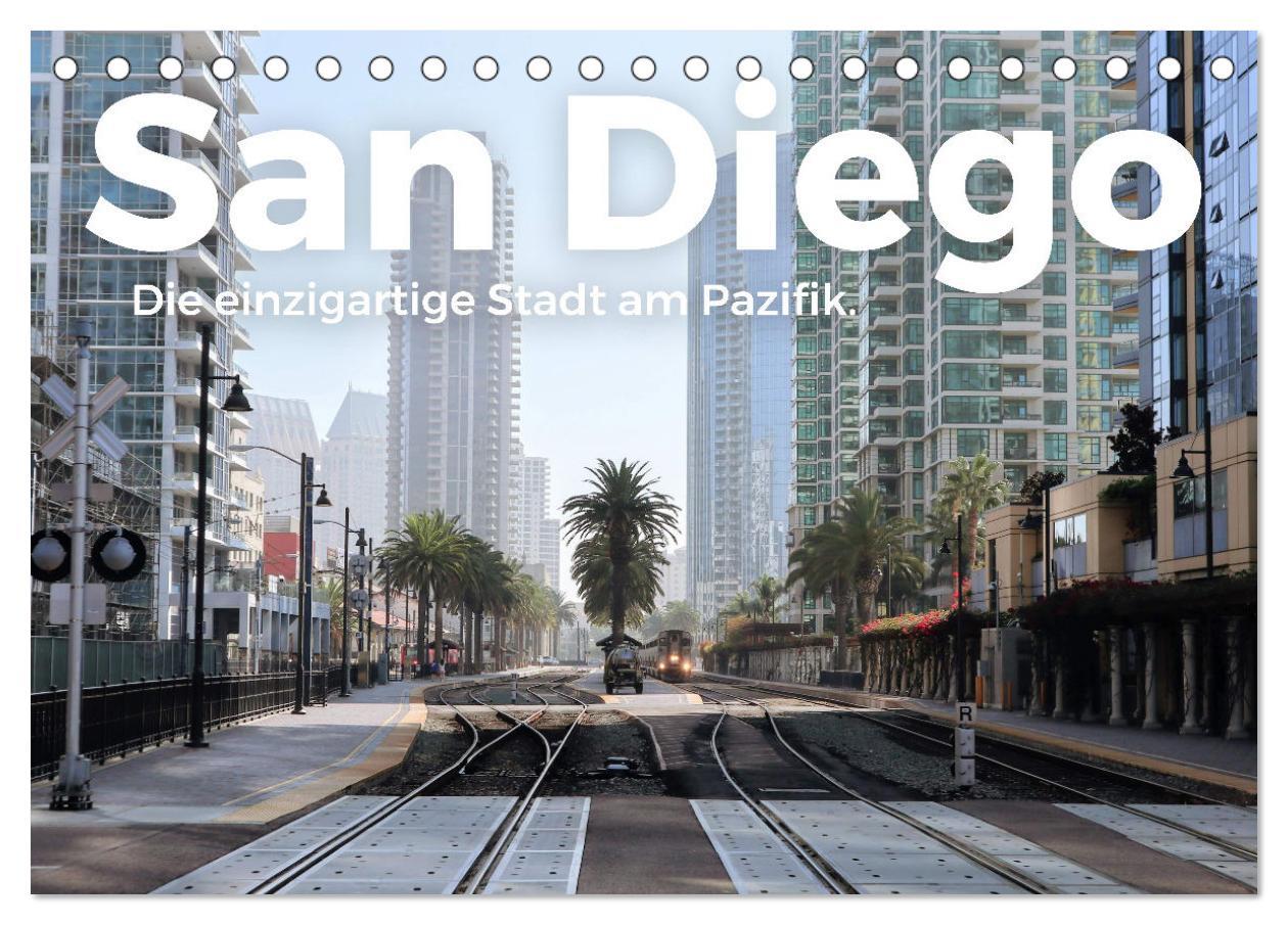 Cover: 9783435000173 | San Diego - Die einzigartige Stadt am Pazifik. (Tischkalender 2025...