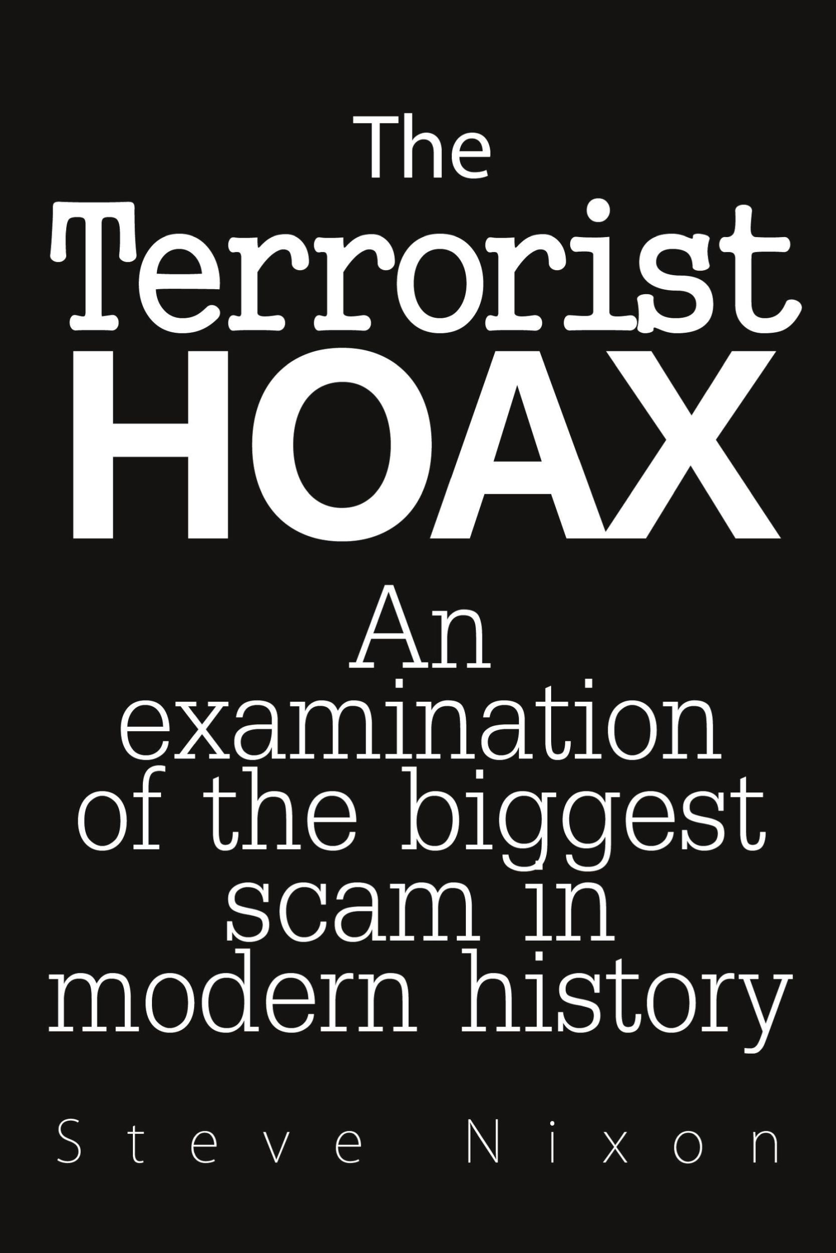 Cover: 9781365159572 | The Terrorist Hoax | Steve Nixon | Taschenbuch | Englisch | 2016