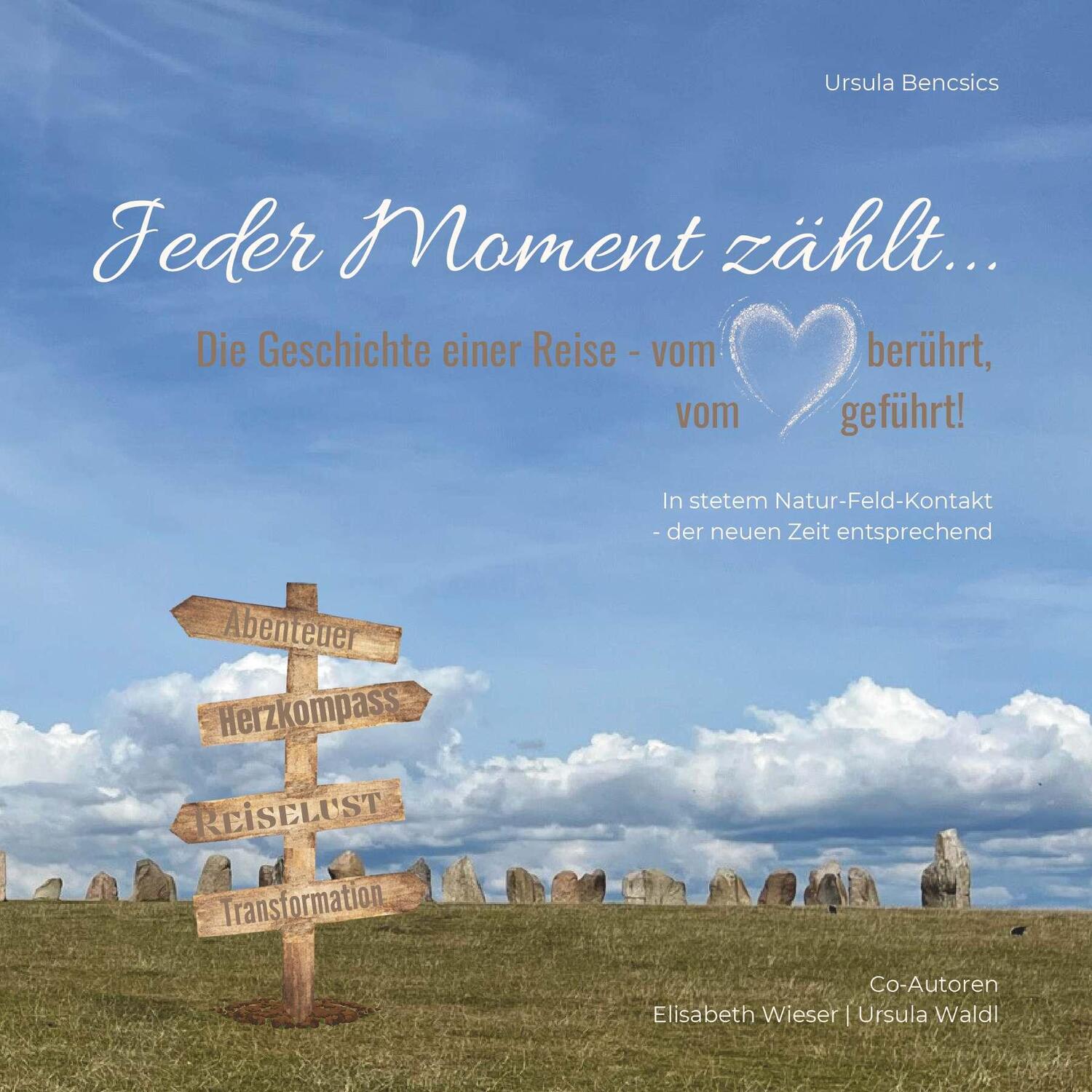 Cover: 9783991657491 | Jeder Moment zählt | Ursula Bencsics | Taschenbuch | 126 S. | Deutsch