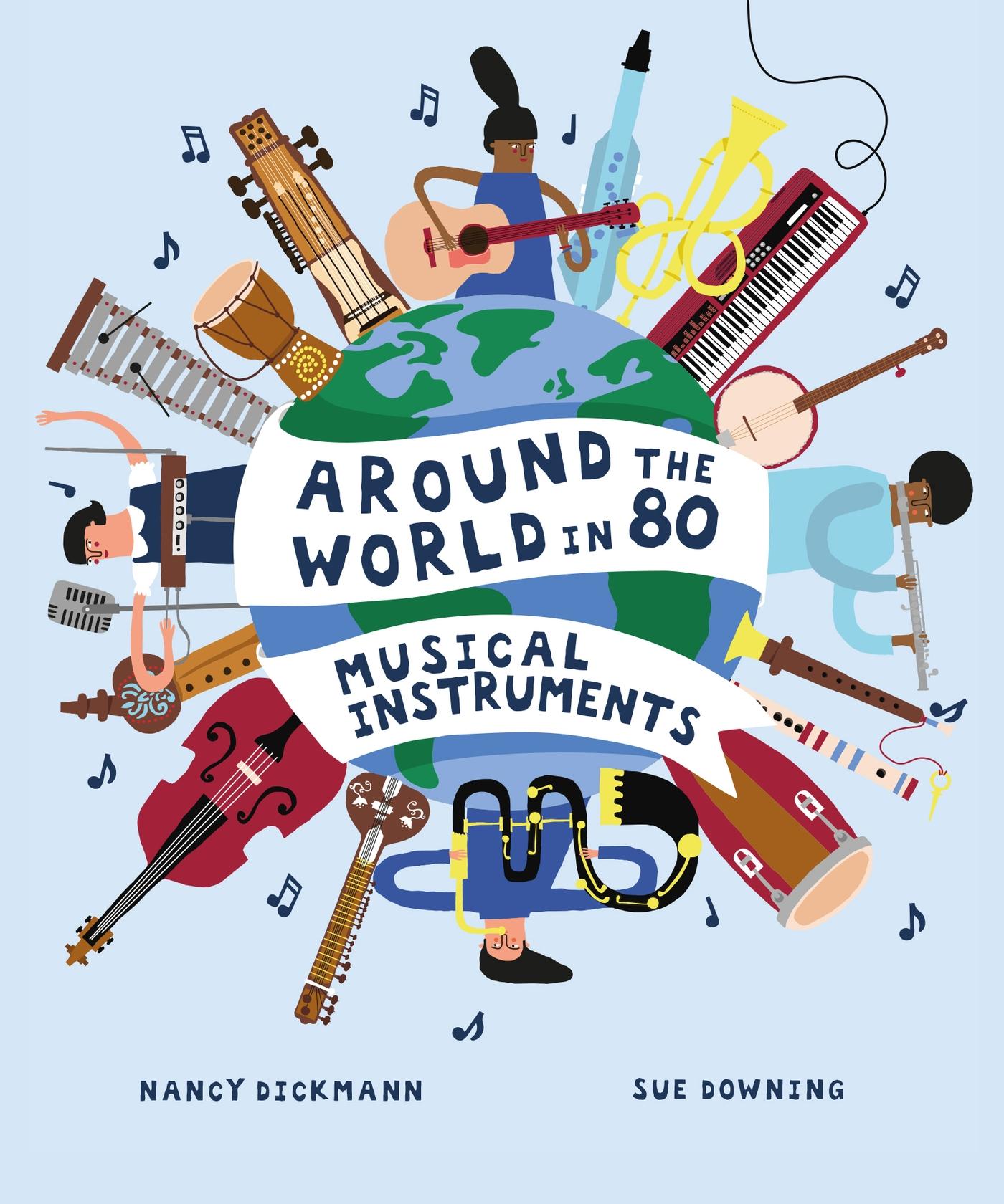 Cover: 9781804536490 | Around the World in 80 Musical Instruments | Nancy Dickmann | Buch