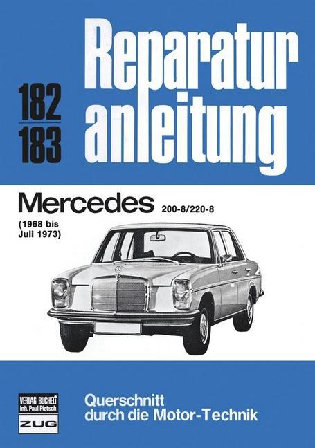 Cover: 9783716812426 | Mercedes 200-8 / 220-8: 1968 bis 07/1973 | Taschenbuch | 184 S. | 2013