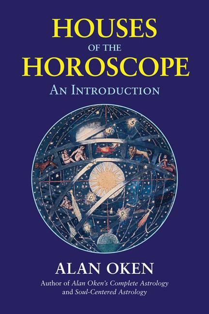 Cover: 9780892541560 | Houses of the Horoscope | An Introduction | Alan Oken | Taschenbuch