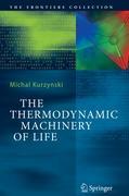 Cover: 9783642062841 | The Thermodynamic Machinery of Life | Michal Kurzynski | Taschenbuch