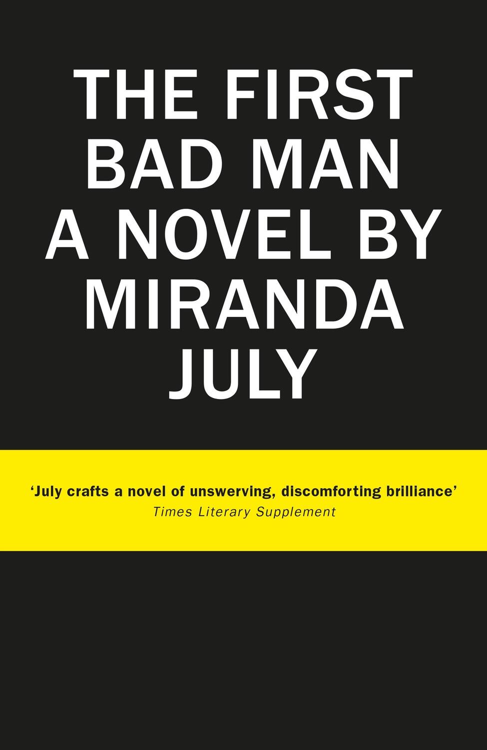 Cover: 9781782115076 | The First Bad Man | Miranda July | Taschenbuch | Englisch | 2015