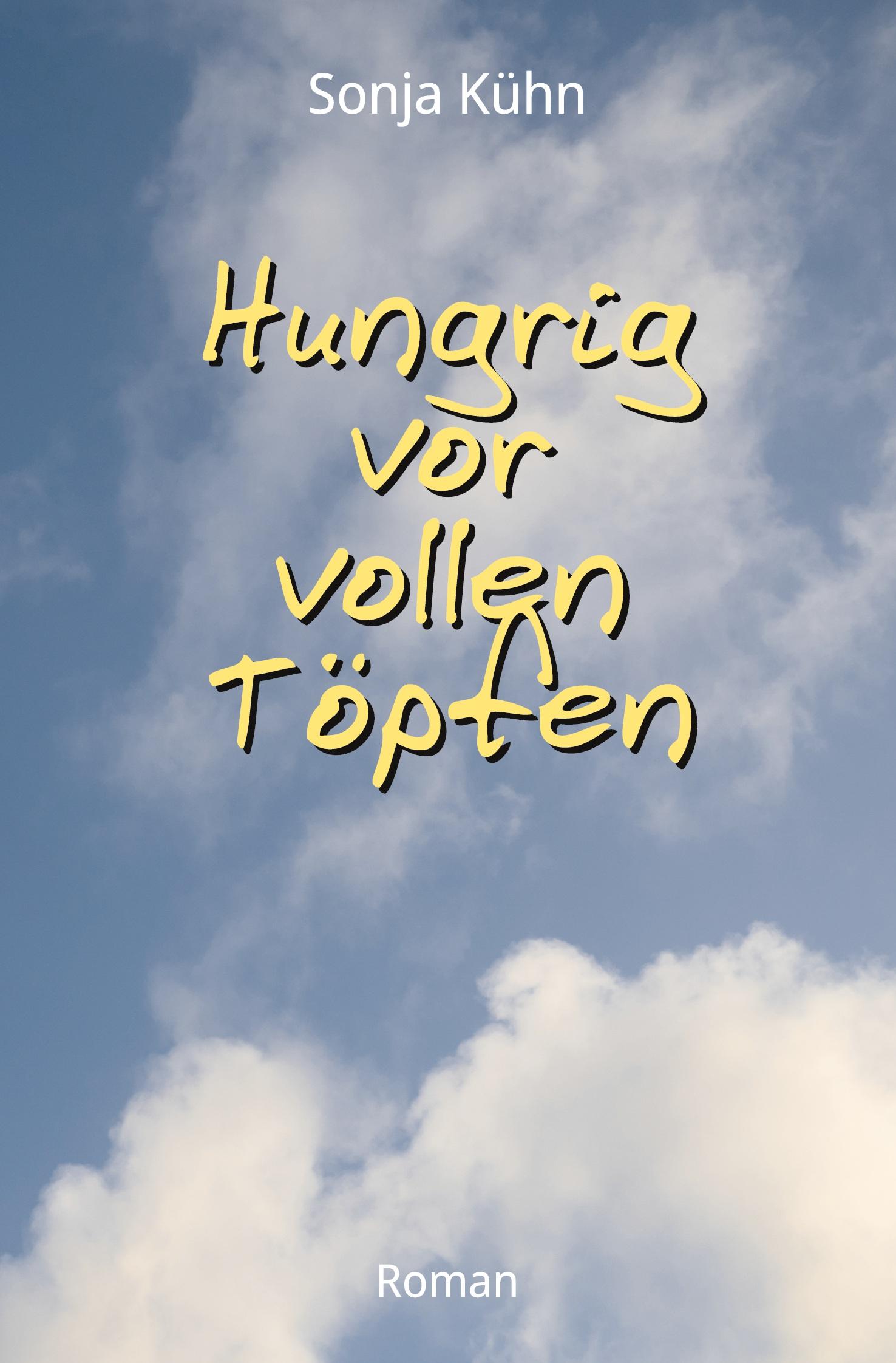 Cover: 9783347490420 | Hungrig vor vollen Töpfen | Sonja Kühn | Taschenbuch | Paperback