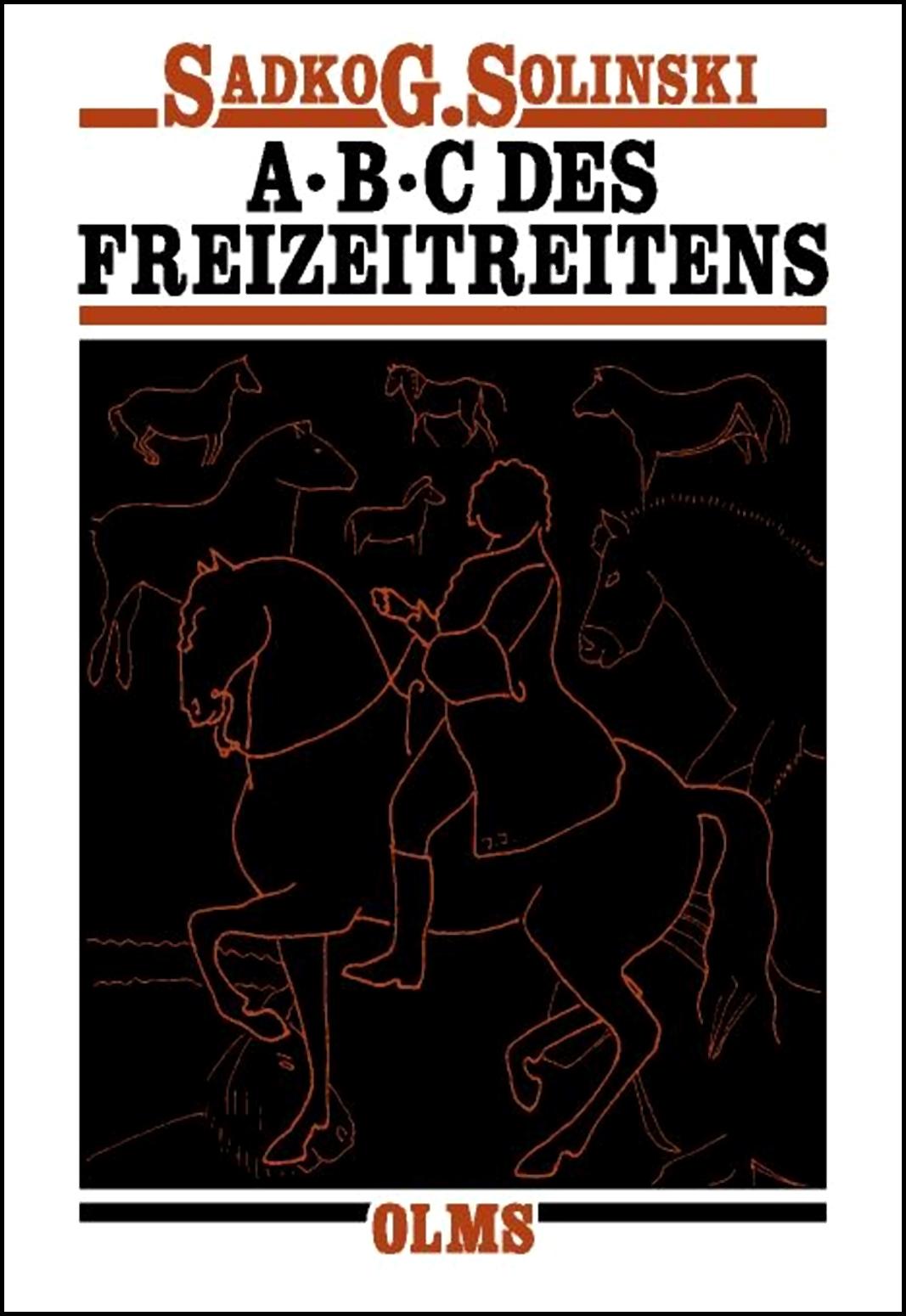 Cover: 9783487084169 | ABC des Freizeitreitens | Sadko G. Solinski | Buch | Olms Presse