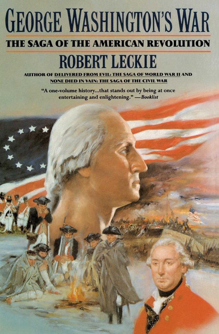 Cover: 9780060922153 | George Washington's War | The Saga of the American Revolution | Leckie