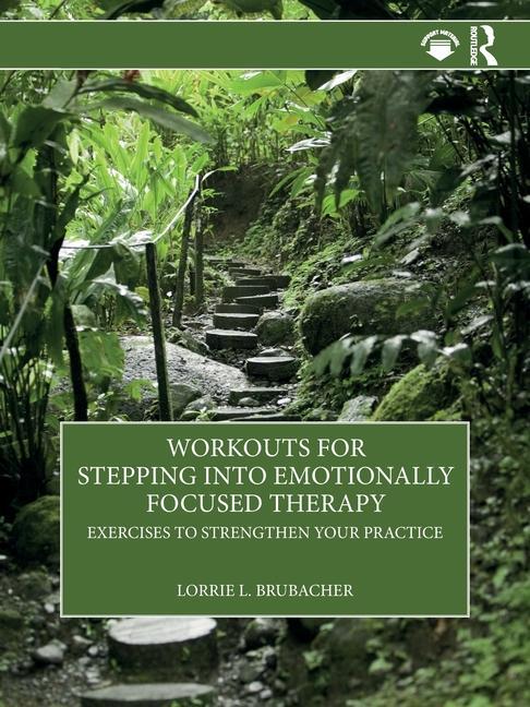 Cover: 9781032151311 | Workouts for Stepping into Emotionally Focused Therapy | Brubacher