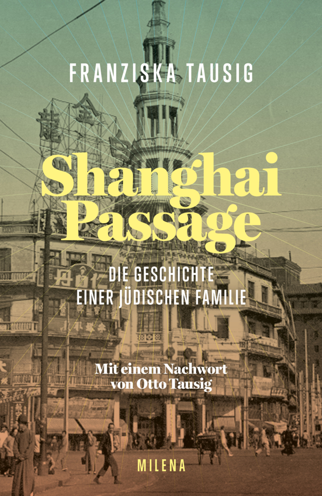 Cover: 9783903184992 | Shanghai Passage | Die Geschichte einer jüdischen Familie | Tausig